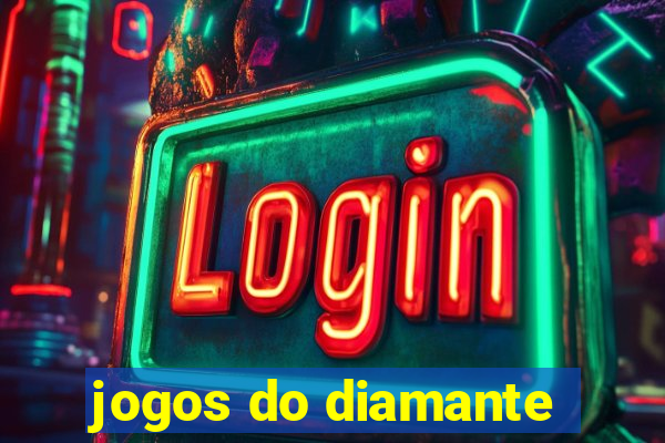 jogos do diamante